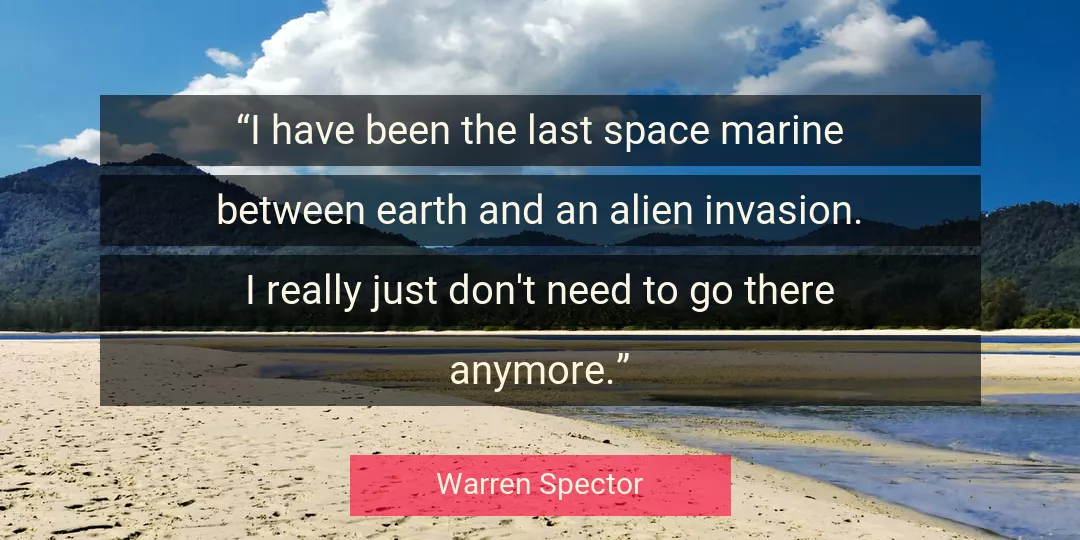 Quote About Space By Warren Spector