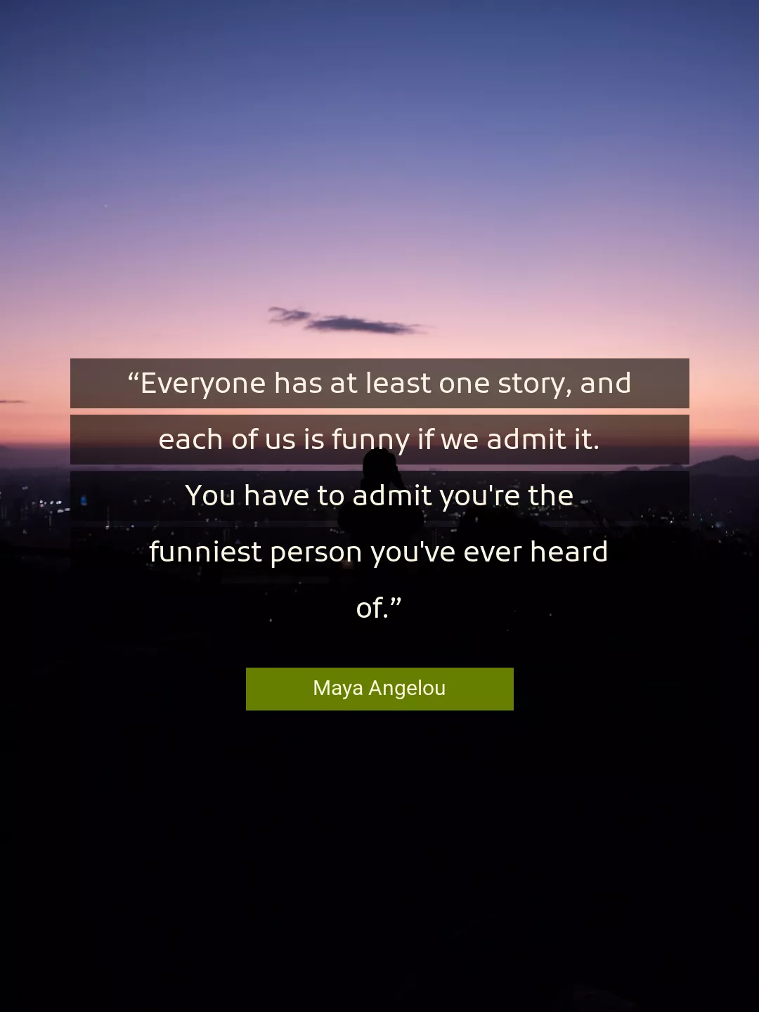 Quote About Funny By Maya Angelou