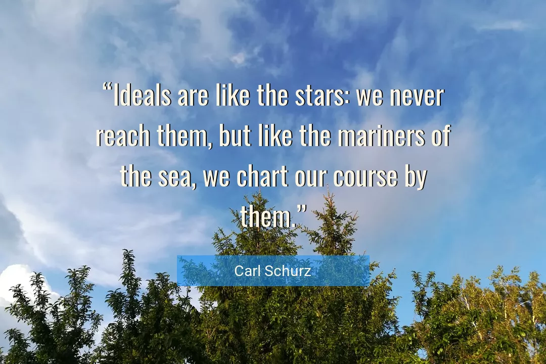Quote About Sea By Carl Schurz
