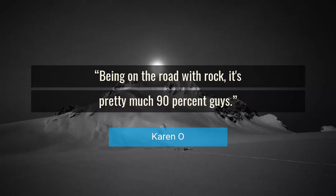 Quote About Rock By Karen O