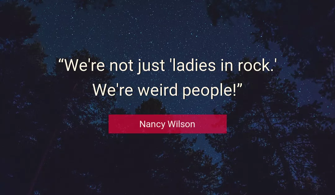 Quote About People By Nancy Wilson