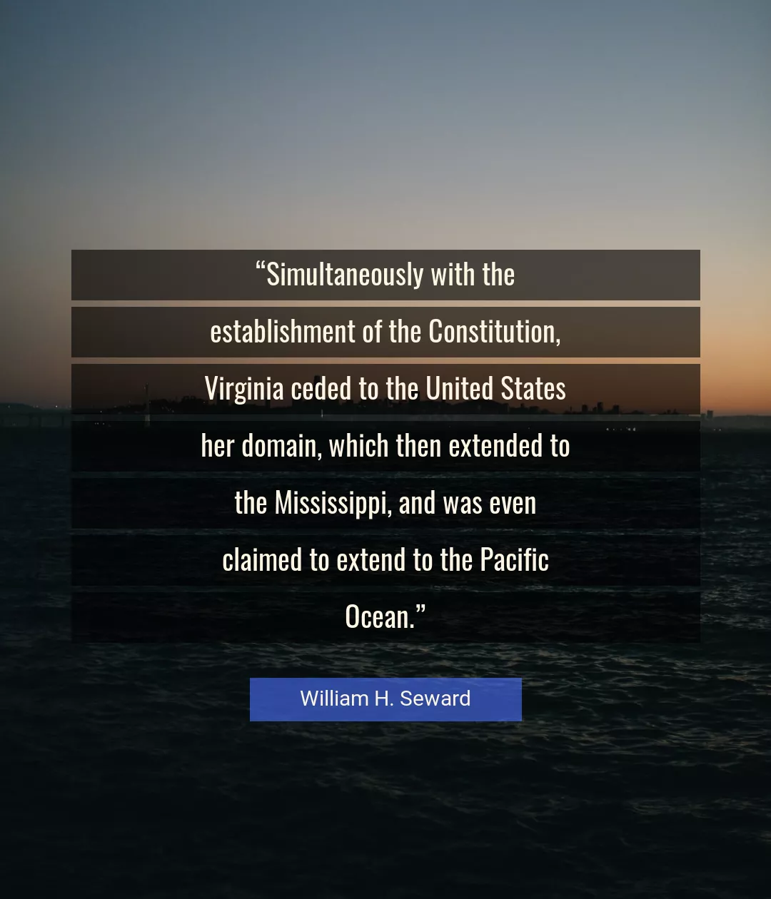Quote About Constitution By William H. Seward