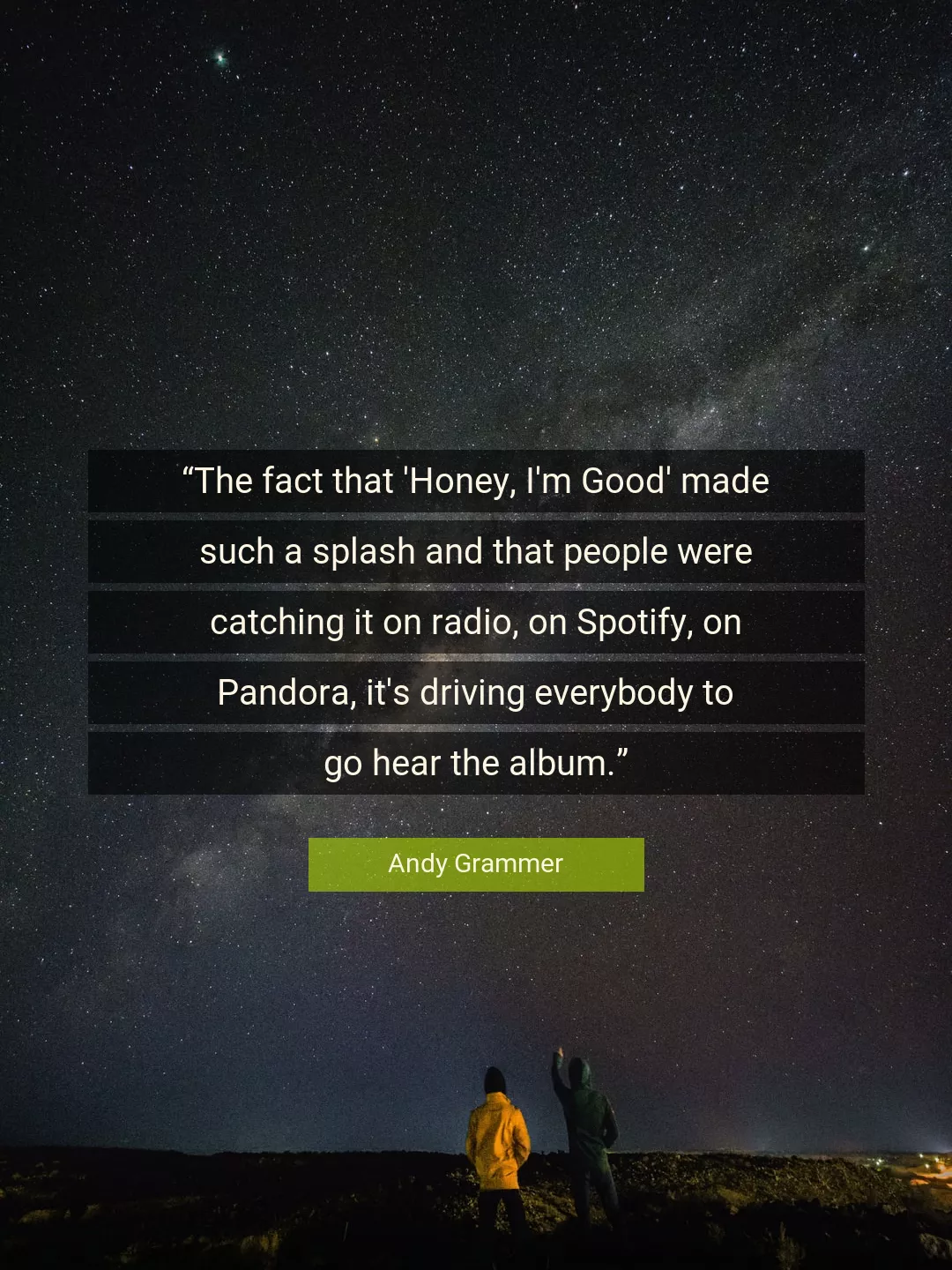 Quote About Good By Andy Grammer