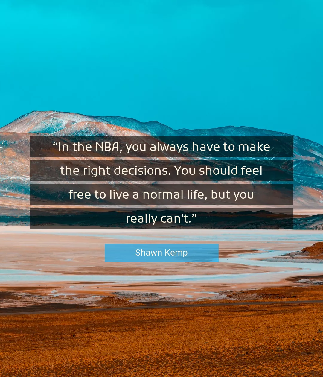 Quote About Life By Shawn Kemp