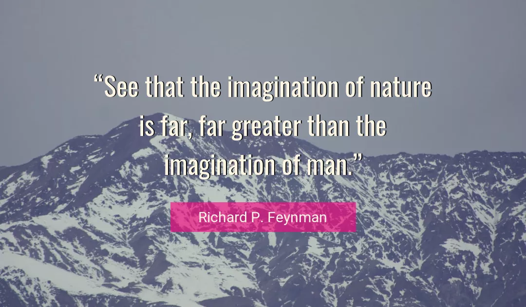 Quote About Nature By Richard P. Feynman