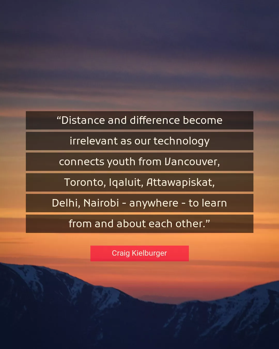 Quote About Technology By Craig Kielburger