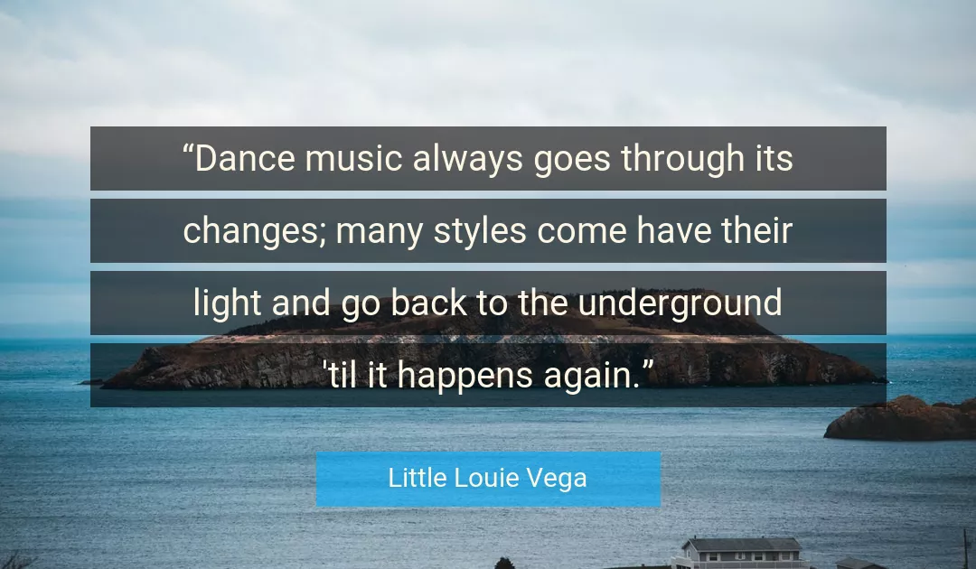 Quote About Music By Little Louie Vega