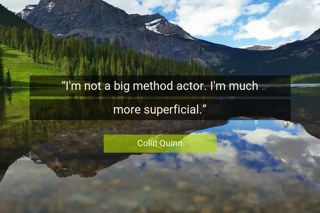 Quote About Big By Colin Quinn