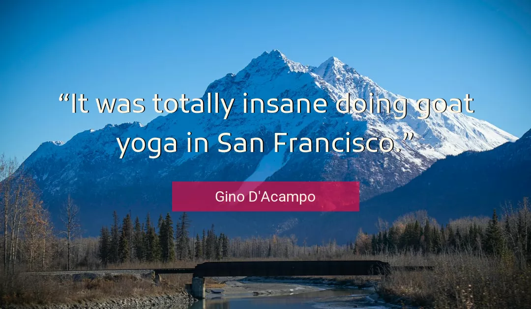 Quote About Doing By Gino D'Acampo
