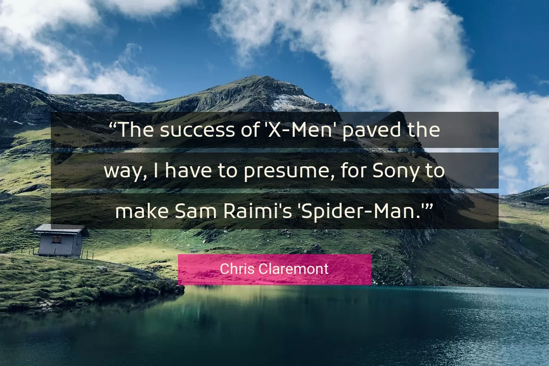 Quote About Success By Chris Claremont