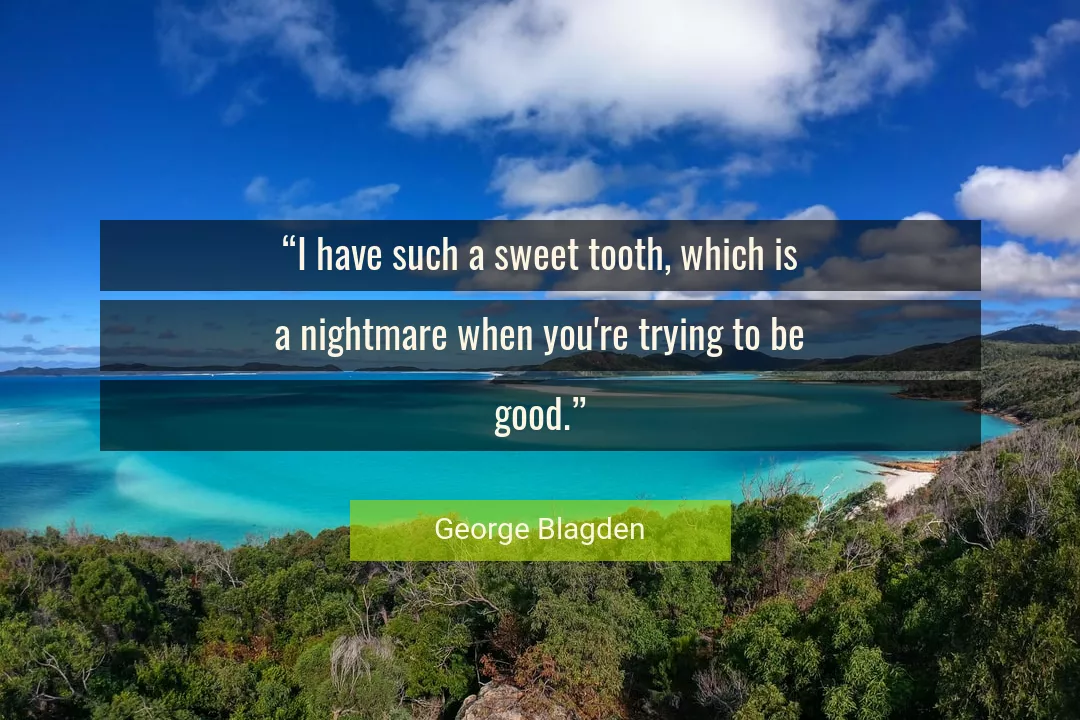 Quote About Good By George Blagden