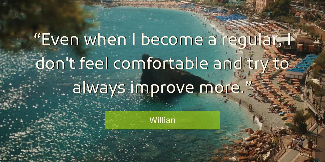 Quote About Always By Willian
