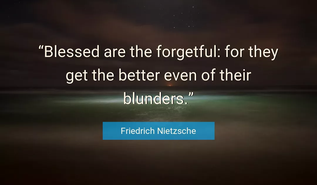 Quote About Better By Friedrich Nietzsche
