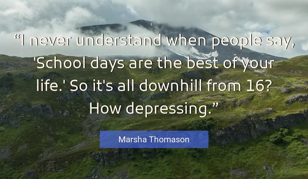 Quote About Life By Marsha Thomason