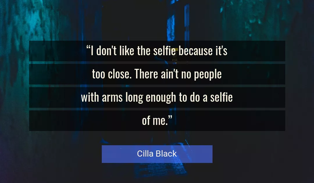 Quote About Me By Cilla Black