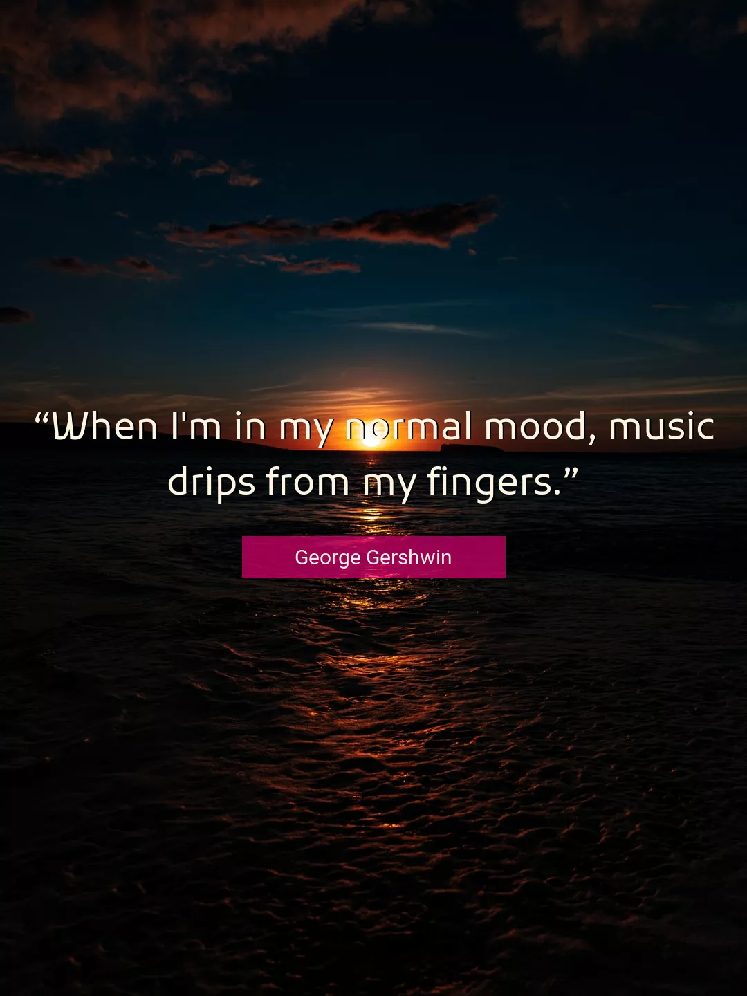 Quote About Music By George Gershwin