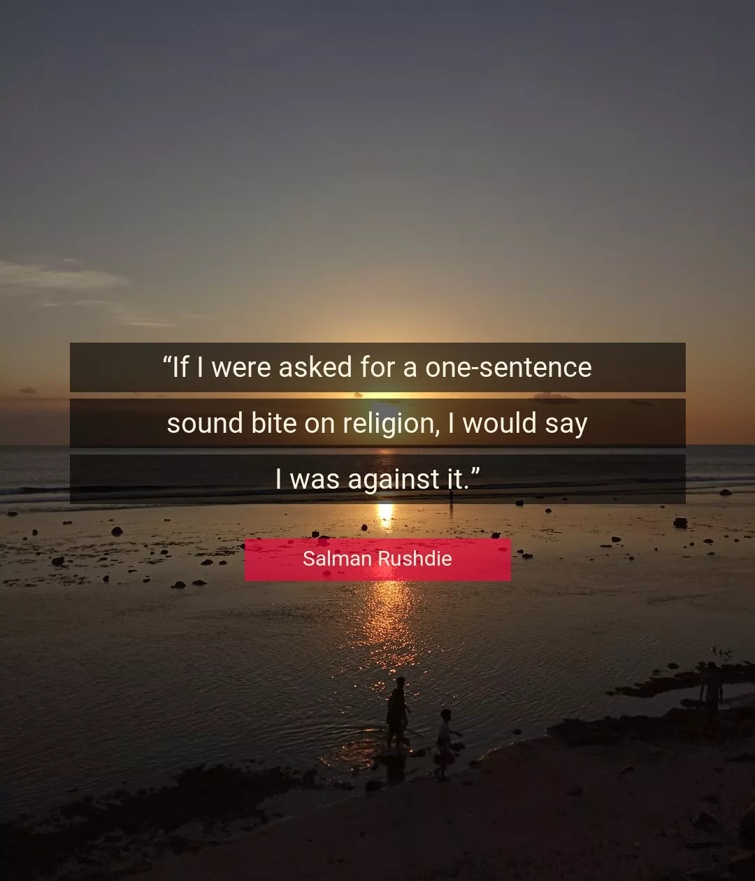 Quote About Religion By Salman Rushdie