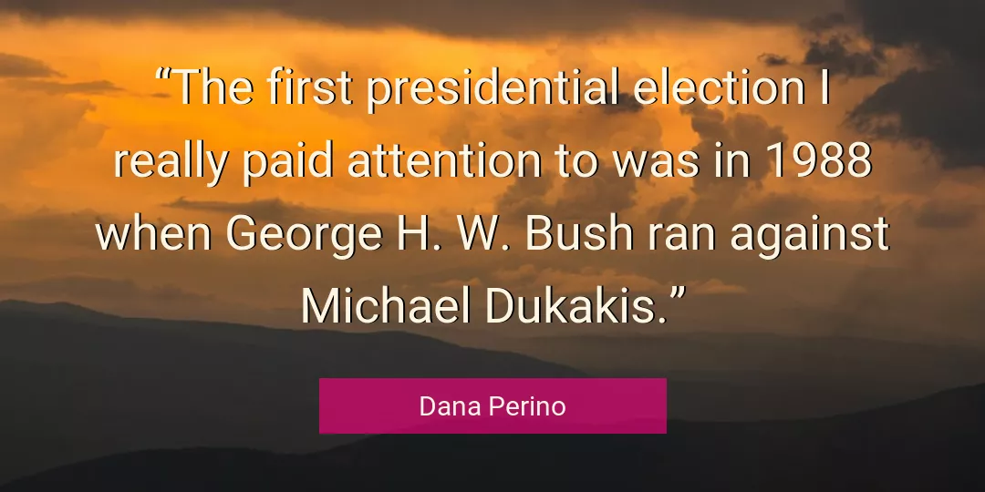Quote About Election By Dana Perino