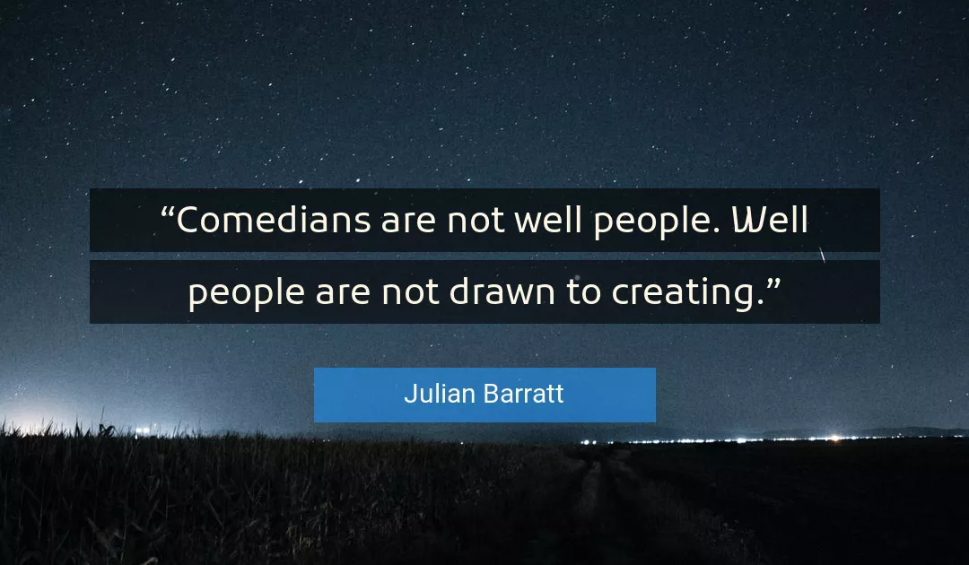 Quote About People By Julian Barratt