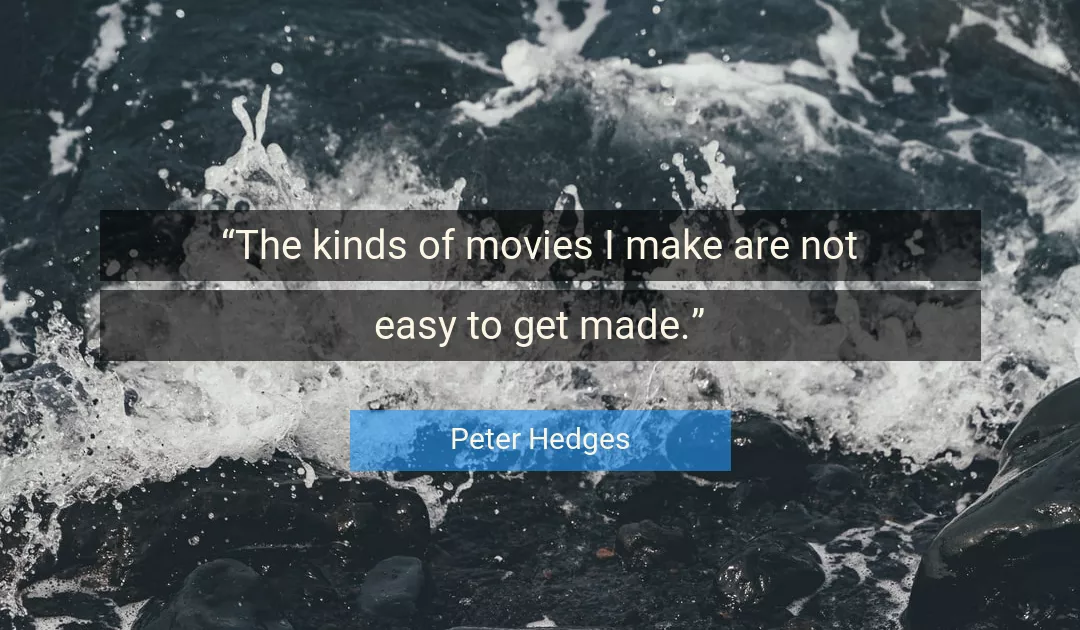 Quote About Movies By Peter Hedges