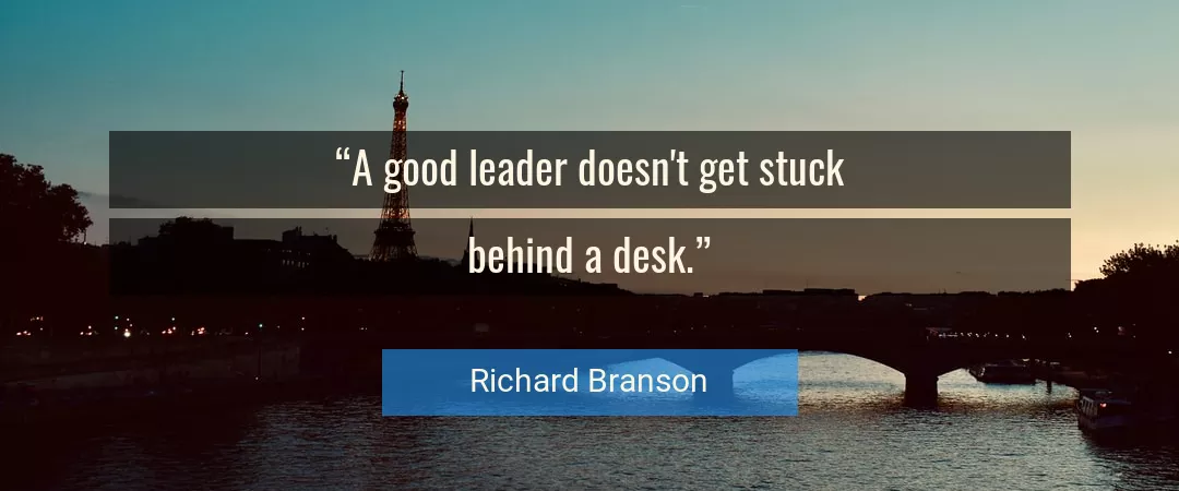Quote About Good By Richard Branson