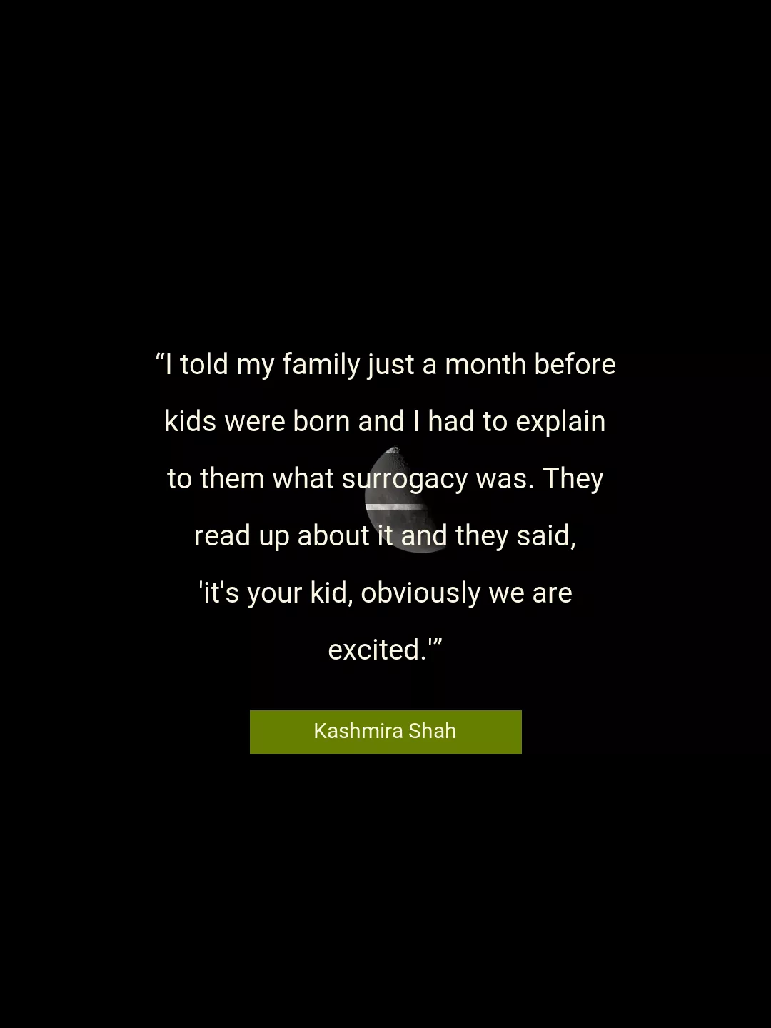 Quote About Family By Kashmira Shah