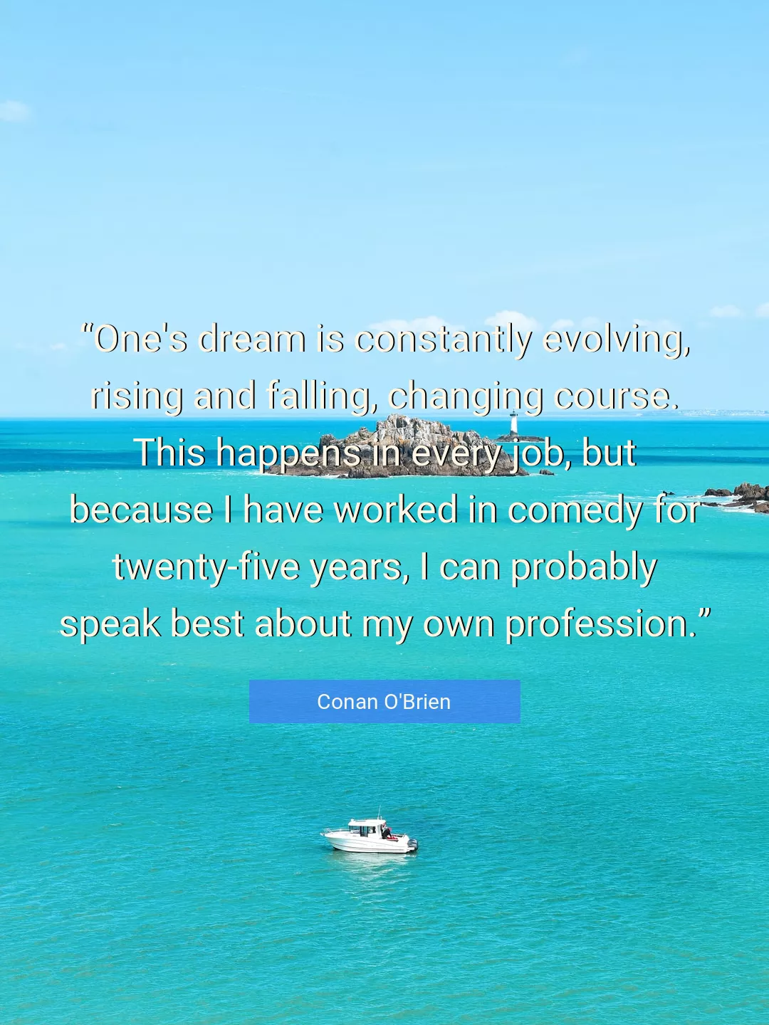 Quote About Best By Conan O'Brien