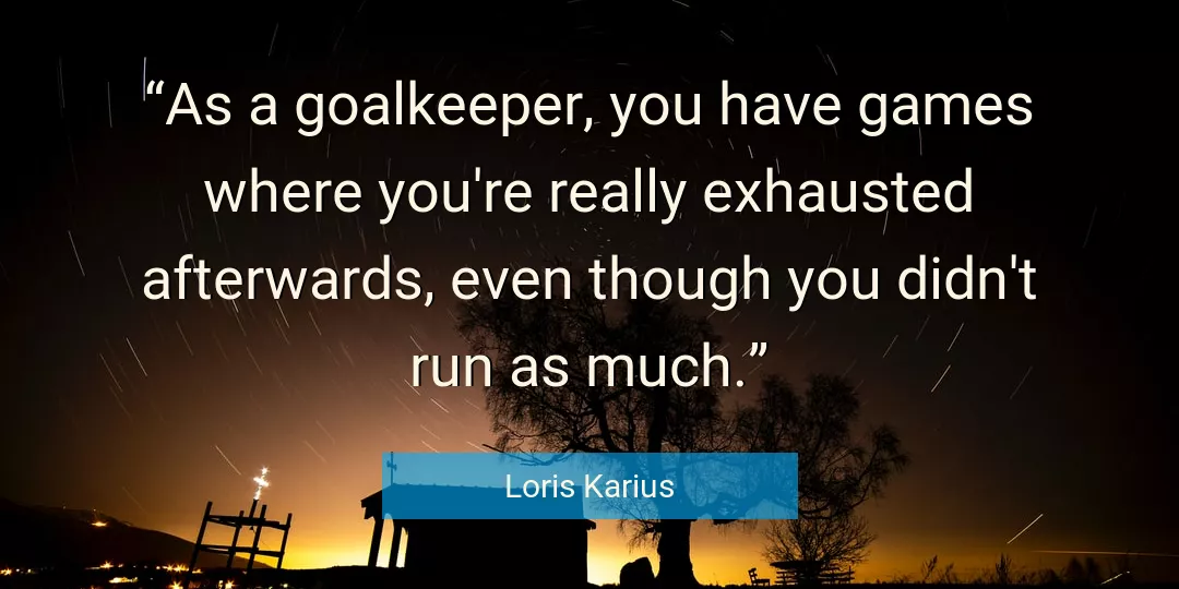 Quote About You By Loris Karius