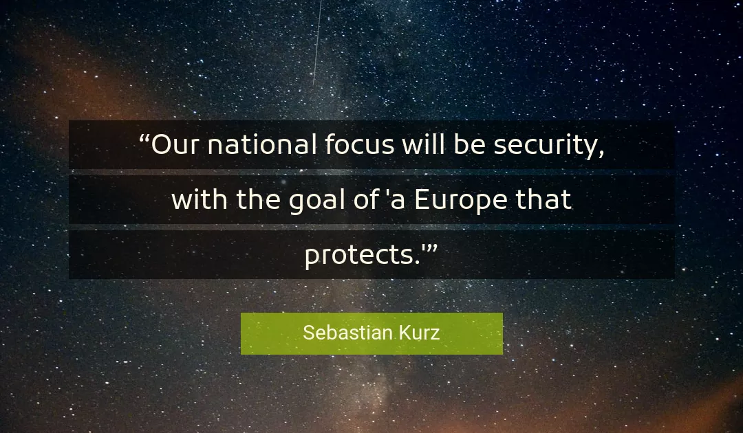 Quote About Focus By Sebastian Kurz