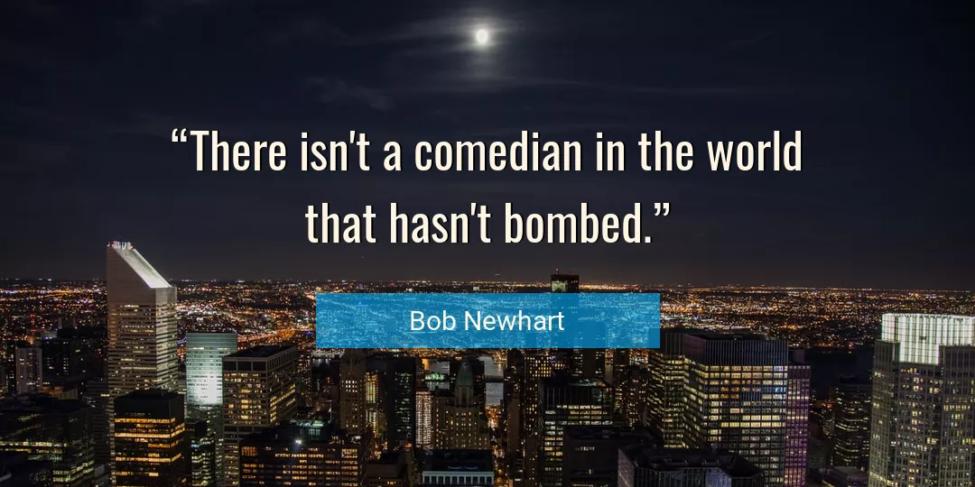 Quote About World By Bob Newhart