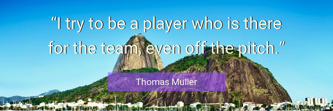 Quote About Try By Thomas Muller