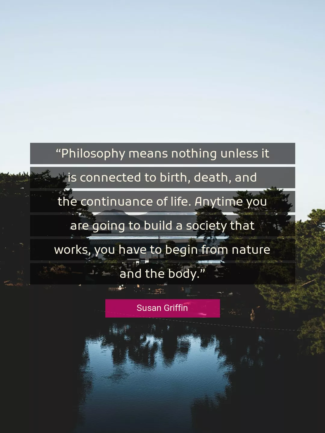 Quote About Life By Susan Griffin