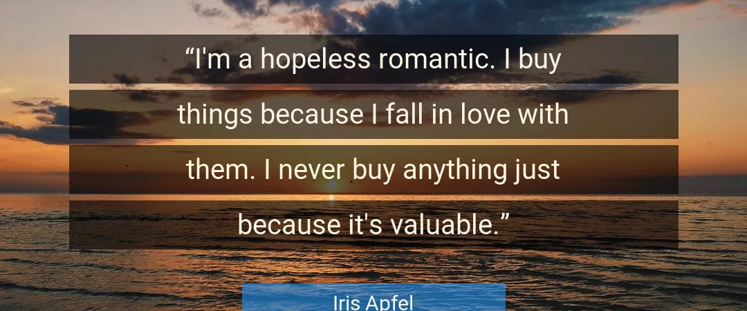 Quote About Love By Iris Apfel