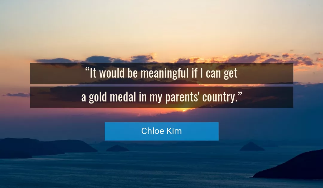 Quote About Country By Chloe Kim