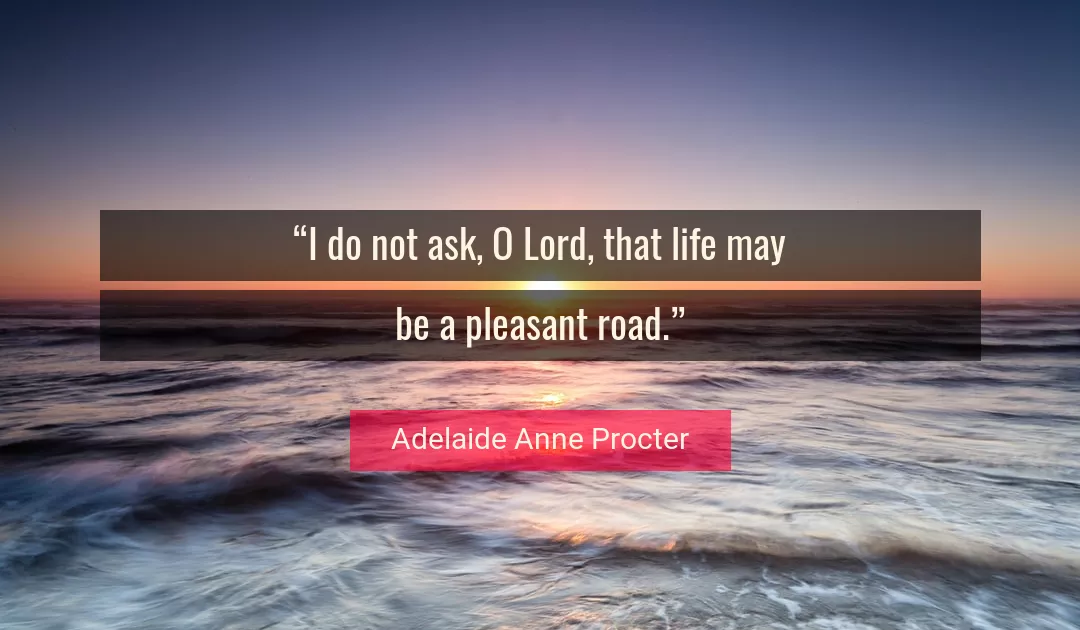 Quote About Life By Adelaide Anne Procter