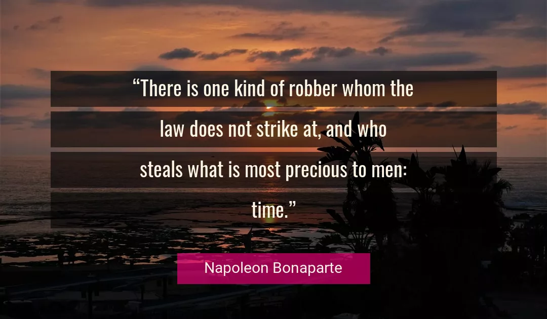 Quote About Time By Napoleon Bonaparte