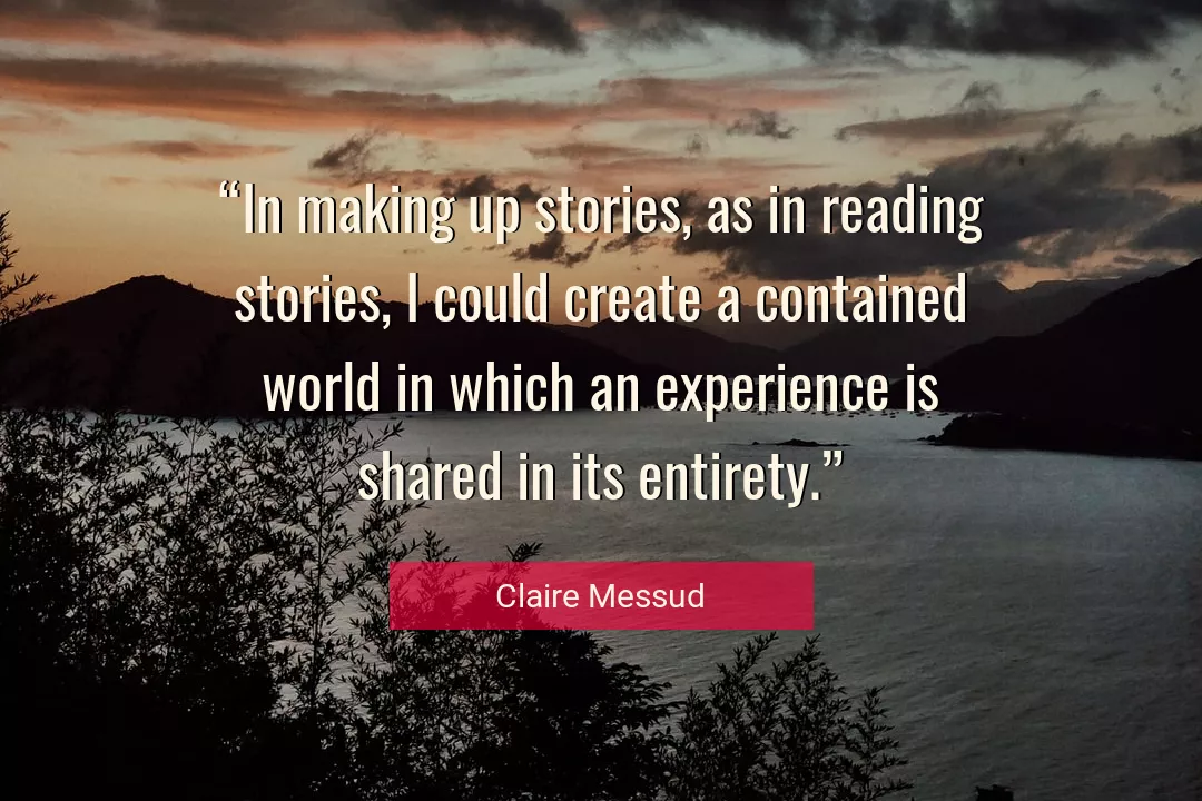 Quote About Experience By Claire Messud