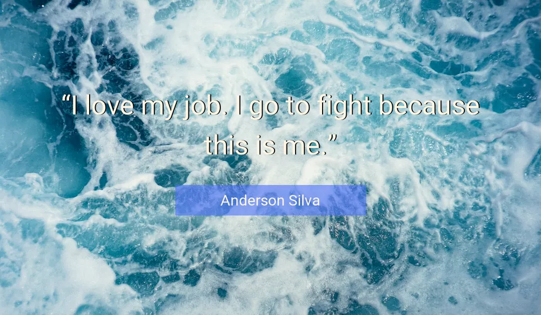 Quote About Love By Anderson Silva