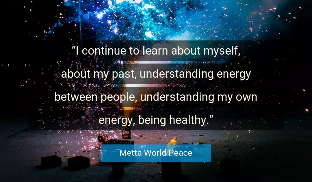 Quote About Myself By Metta World Peace