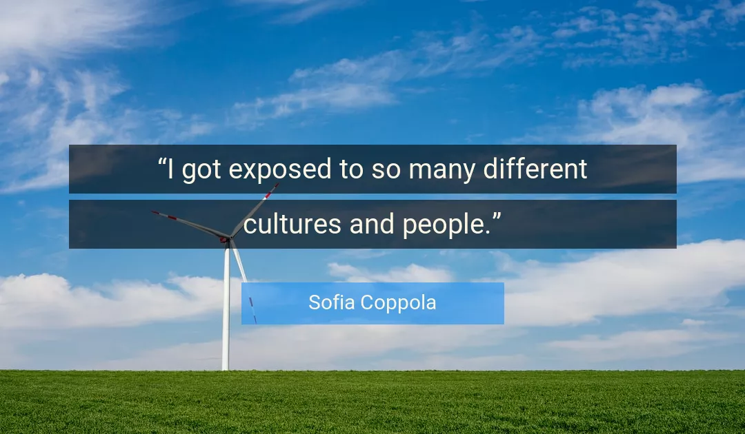 Quote About People By Sofia Coppola