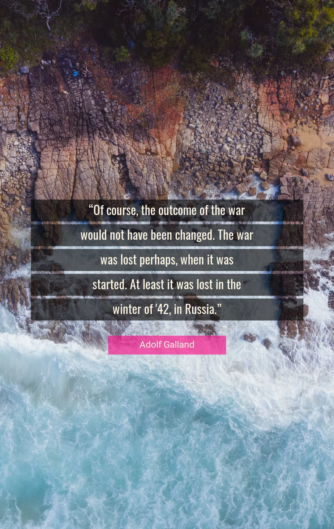 Quote About War By Adolf Galland