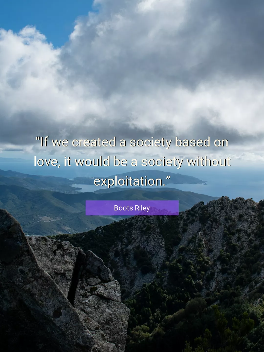 Quote About Love By Boots Riley