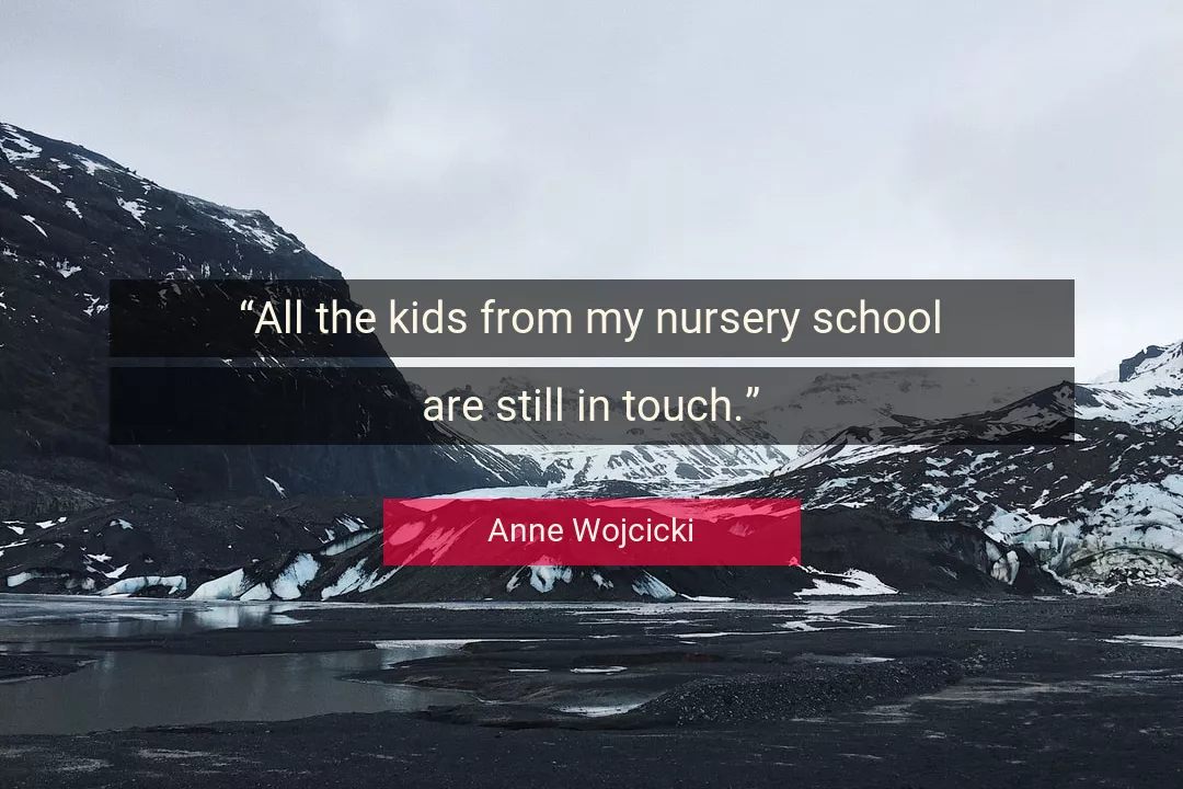 Quote About School By Anne Wojcicki