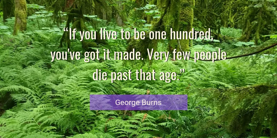 Quote About Funny By George Burns