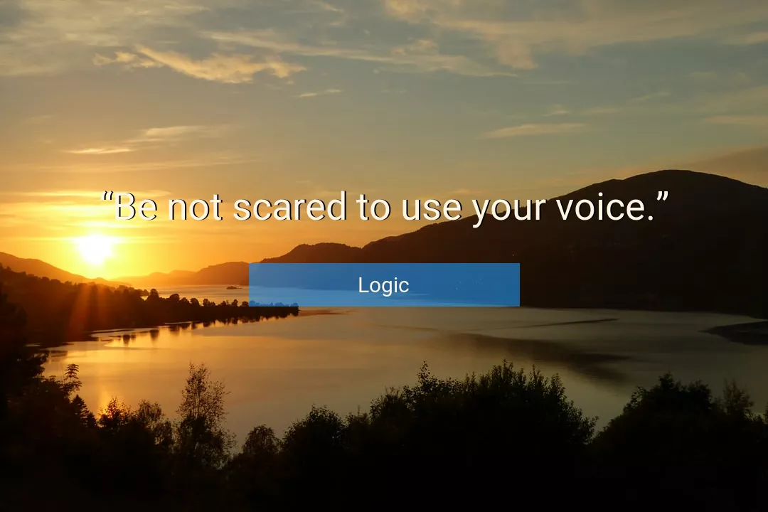 Quote About Voice By Logic
