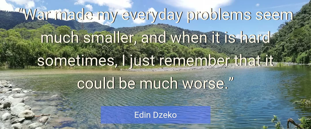 Quote About War By Edin Dzeko