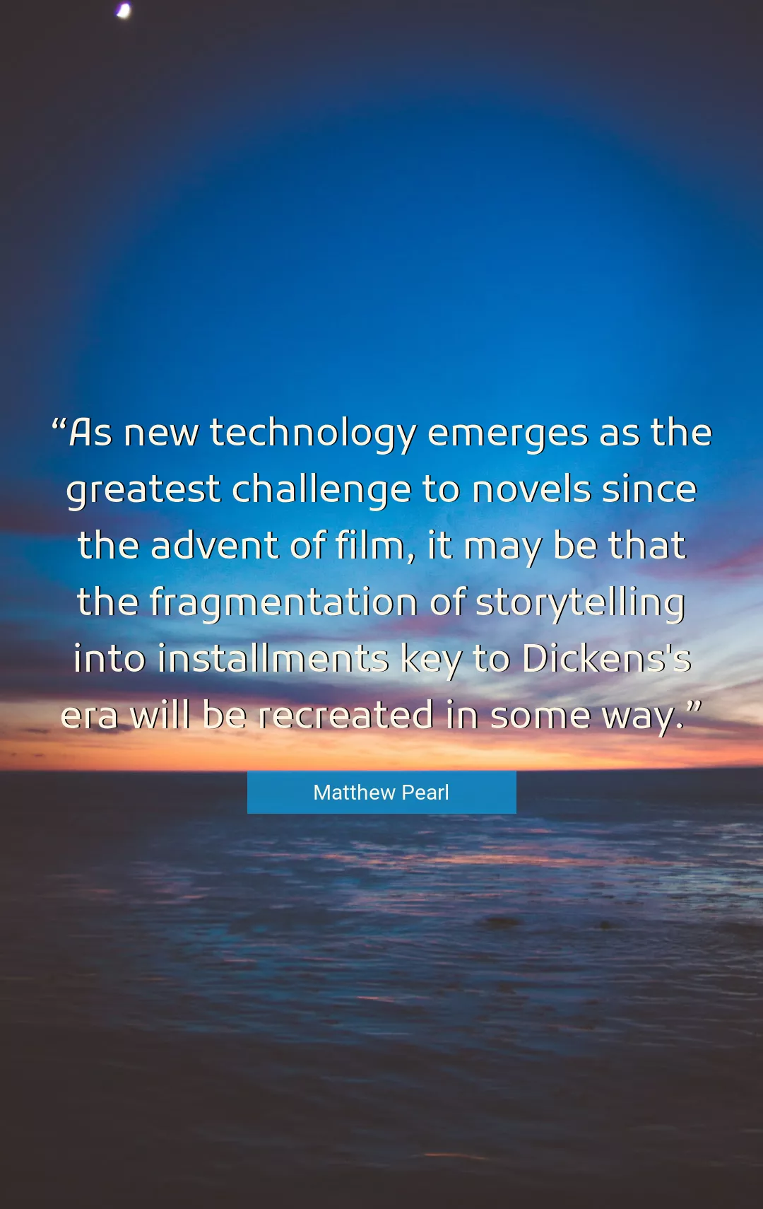 Quote About Technology By Matthew Pearl