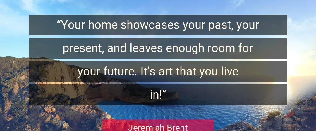Quote About Art By Jeremiah Brent