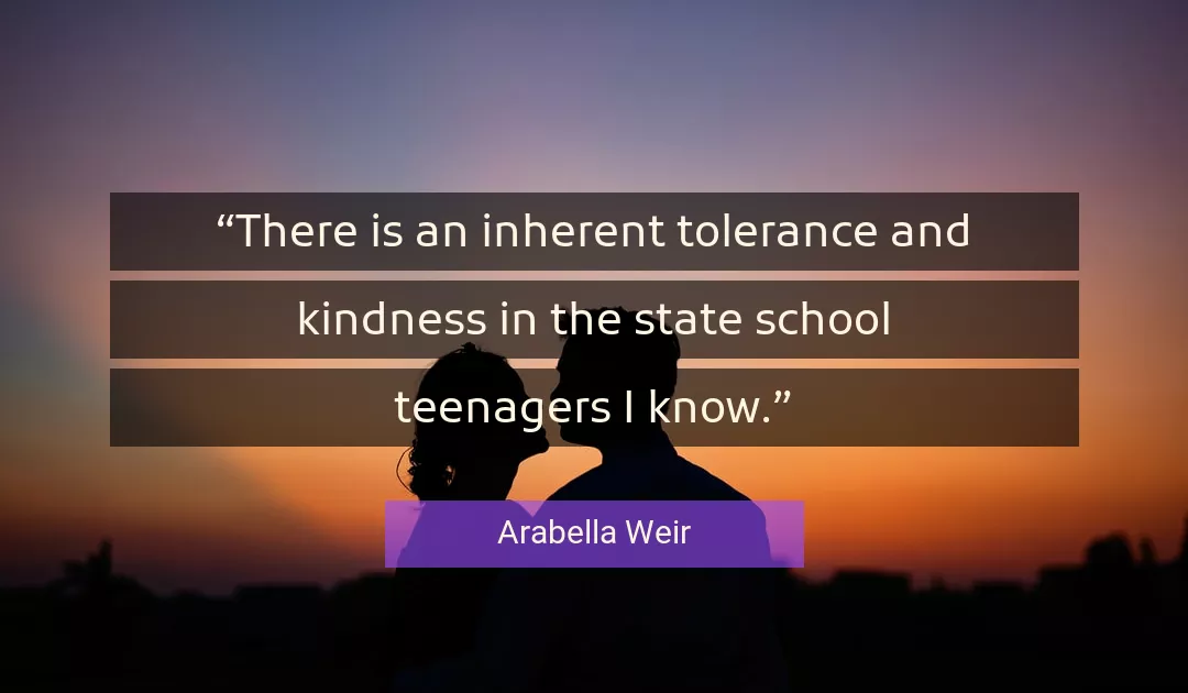 Quote About Kindness By Arabella Weir