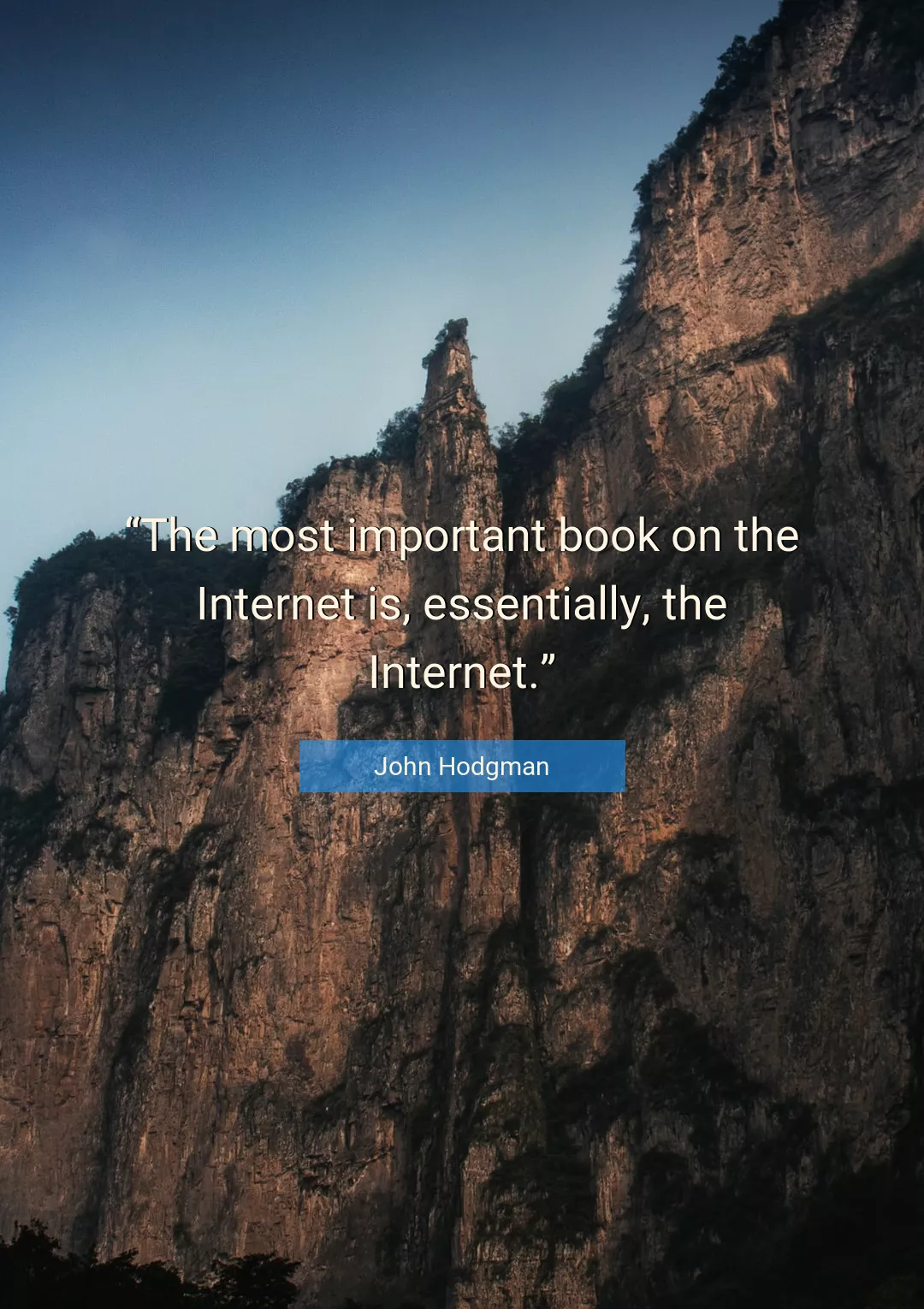 Quote About Internet By John Hodgman